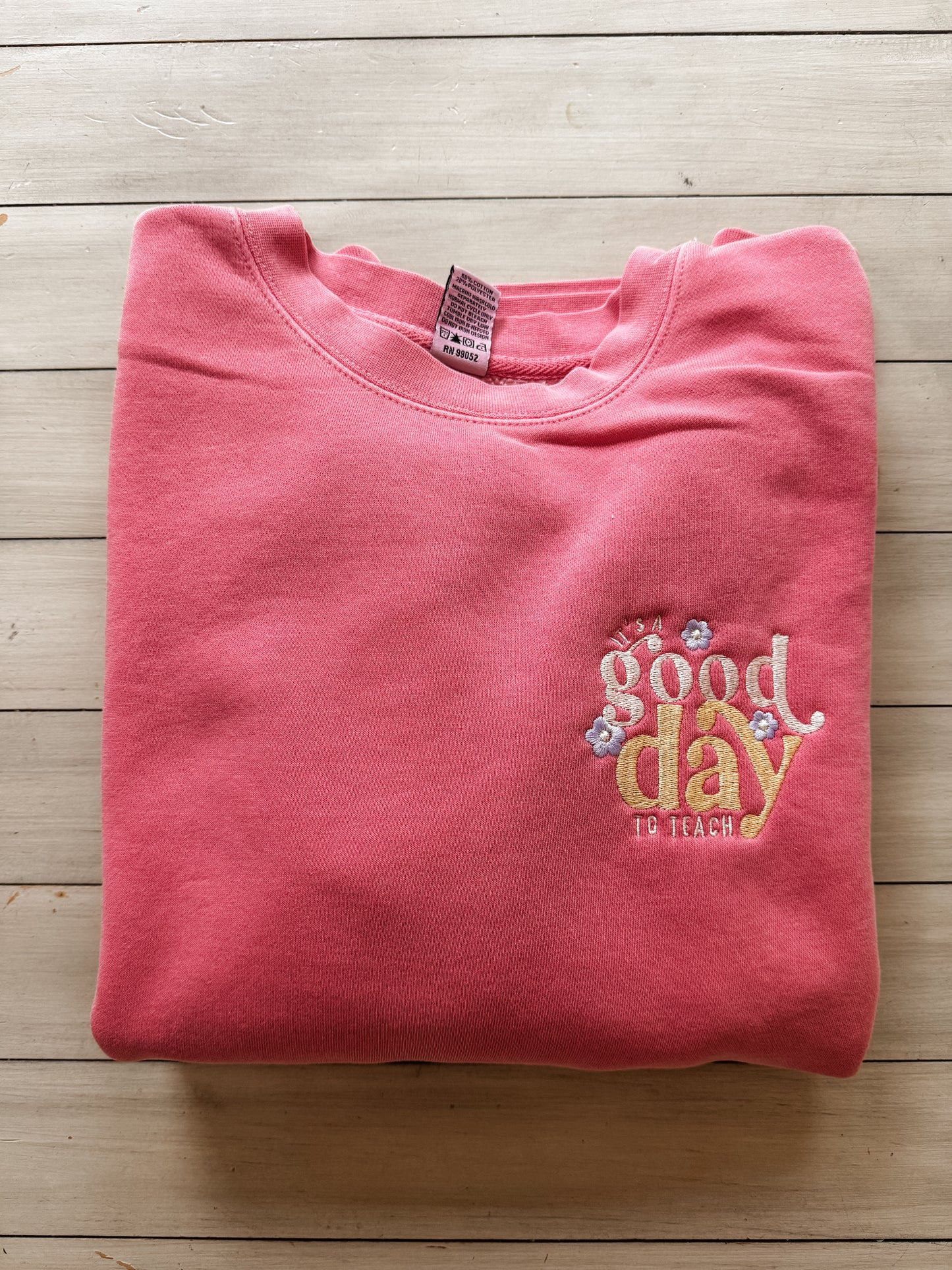It’s a Good Day to Teach Crewneck | light pink | MADE TO ORDER